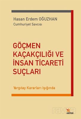 Göçmen Kaçakçılığı ve İnsan Ticareti Suçları - 1