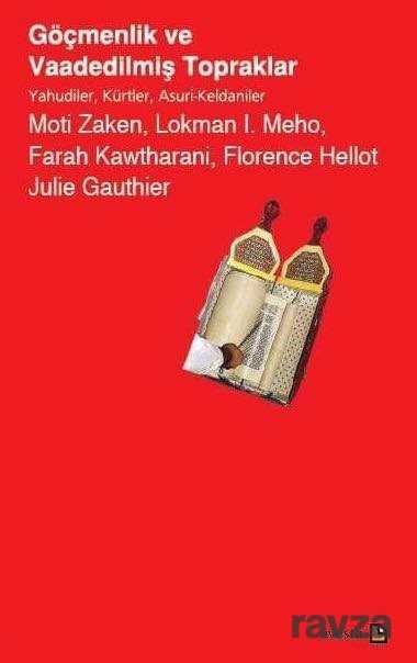 Göçmenlik ve Vaadedilmiş Topraklar Yahudiler, Kürtler, Asuri-Keldaniler - Avesta Basın Yayın