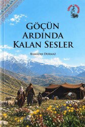 Göçün Ardından Kalan Sesler - Çoban Yayınları