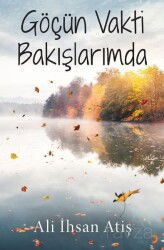 Göçün Vakti Bakışlarımda - Cinius Yayınları