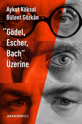 Gödel, Escher, Bach Üzerine - 1