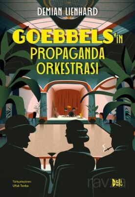 Goebbels'in Propaganda Orkestrası - 1