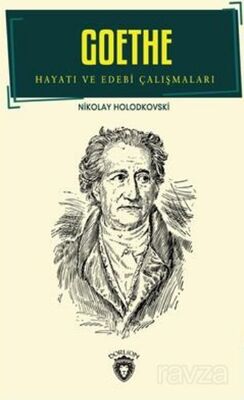 Goethe Hayatı Ve Edebi Çalışmaları Biyografi - 1