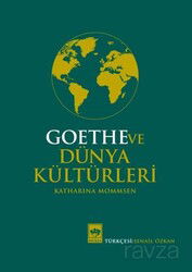Goethe ve Dünya Kültürleri - Ötüken Neşriyat