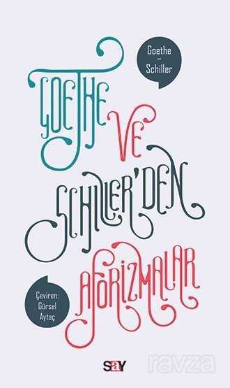 Goethe ve Schiller'den Aforizmalar - Say Yayınları