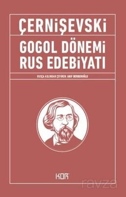 Gogol Dönemi Rus Edebiyatı - 1