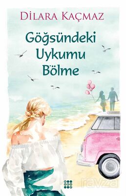 Göğsündeki Uykumu Bölme - 1