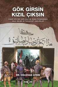 Gök Girsin Kızıl Çıksın - Akçağ Yayınları