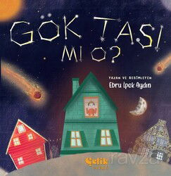 Gök Taşı Mı O ? - Çelik Yayınevi
