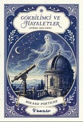 Gökbilimci ve Hayaletler - İnkılap Kitabevi