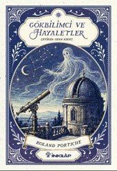 Gökbilimci ve Hayaletler - 1