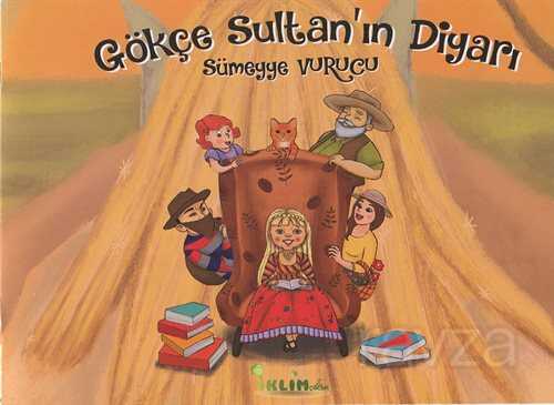 Gökçe Sultan'ın Diyarı - İklim Çocuk