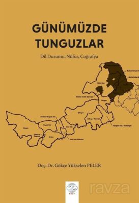 Gökçe Yükselen Peler Günümüzde Tunguzlar (Dil Durumu, Nüfus, Coğrafya) - 1