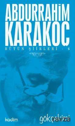 Gökçekimi / Bütün Şiirleri 6 - Kadim Yayınları