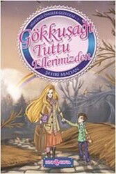 Gökkuşağı Tuttu Ellerimizden / Hüzünlü Öyküler Gezegeni -1 - Genç Hayat