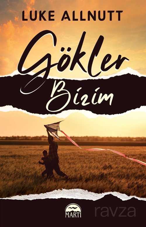 Gökler Bizim - Martı Kitabevi