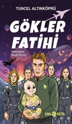Gökler Fatihi - Genç Hayat