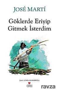 Göklerde Eriyip Gitmek İsterdim - 1