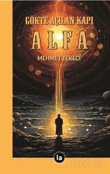 Gökte Açılan Kapı Alfa - La Kitap