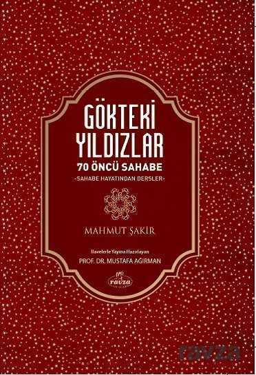 Gökteki Yıldızlar / 70 Öncü Sahabe (Ciltli) - Ravza Yayınları