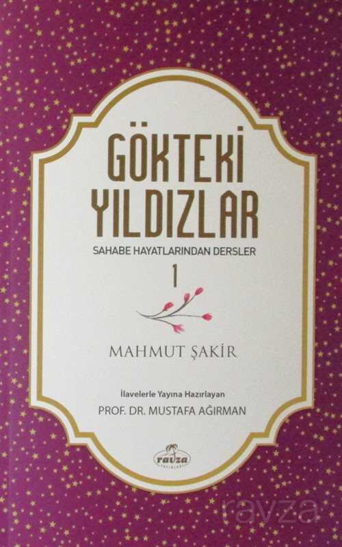 Gökteki Yıldızlar / Sahabe Hayatlarından Dersler 1 - Ravza Yayınları
