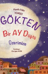 Gökten Bir Ay Düştü Üzerimize - Çıra Yayınları