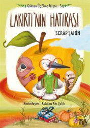 Gökten Üç Elma Düştü 3 - Lakırtı'nın Hatırası - Masalperest