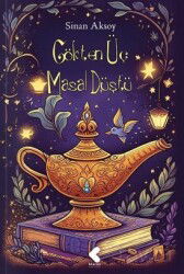 Gökten Üç Masal Düştü - Klaros Yayınları