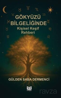 Gökyüzü Bilgeliğinde Kişisel Keşif Rehberi - 1