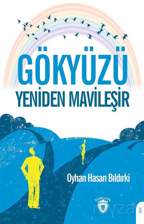 Gökyüzü Yeniden Mavileşir - Dorlion Yayınevi