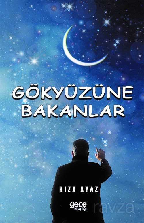 Gökyüzüne Bakanlar - Gece Kitaplığı