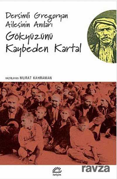 Gökyüzünü Kaybeden Kartallar - İletişim Yayınları