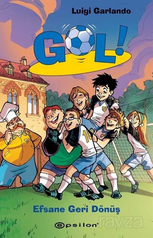 Gol 9: Efsane Geri Dönüş - Epsilon Yayınları