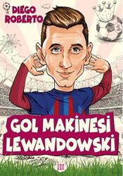 Gol Makinesi Lewandowski / Efsane Futbolcular - Dokuz Yayınları (Konya)