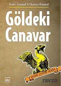 Göldeki Canavar / Ejder Çetesi Serisi 2. Kitap - İthaki Yayınları