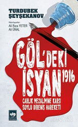 Göl'deki İsyan 1916 - Ötüken Neşriyat