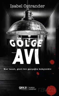 Gölge Avı / Her Lanet, Gizli Bir Gerçeğin Bekçisidir - 1