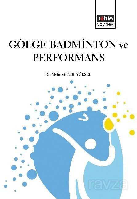 Gölge Badminton ve Performans - Eğitim Kitabevi