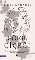 Gölge Çiçeği - Çınaraltı Yayın Dağıtım