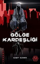 Gölge Kardeşliği - Atayurt Yayınevi