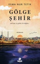 Gölge Şehir - Hayat Yayınları