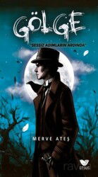 Gölge Sessiz Adımların Ardında - Efsus Yayınları