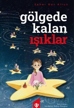 Gölgede Kalan Işıklar - 1