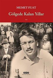 Gölgede Kalan Yıllar - Yapı Kredi Yayınları