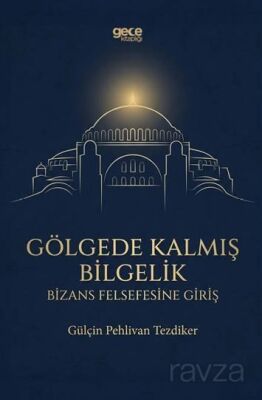 Gölgede Kalmış Bilgelik - 1