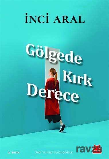 Gölgede Kırk Derece - Kırmızı Kedi Yayınevi