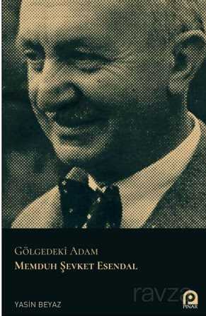 Gölgedeki Adam Memduh Şevket Esendal - Pınar Yayınları