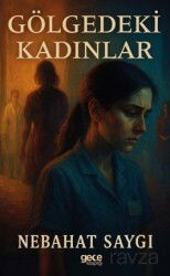 Gölgedeki Kadınlar - Gece Kitaplığı