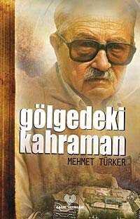 Gölgedeki Kahraman - Çağrı Yayınları