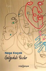 Gölgedeki Yüzler - Yeni İnsan Yayınevi